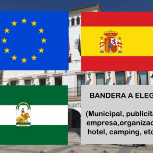 Banderas de Europa + España + Andalucía + Bandera a elegir. (indica cual en notas adicionales, si es personalizada nos pondremos en contacto contigo)