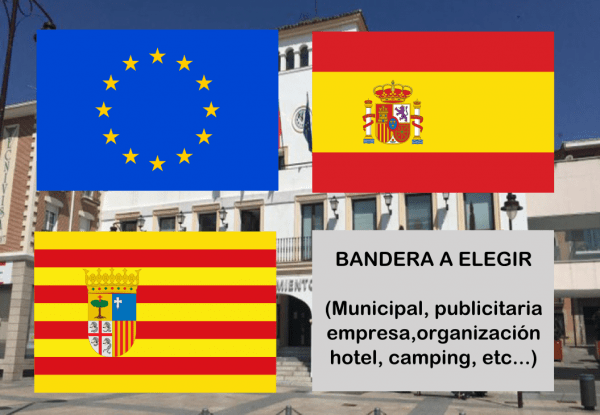 Banderas de Europa + España + Aragón + Bandera a elegir. (indica cual en notas adicionales, si es personalizada nos pondremos en contacto contigo)