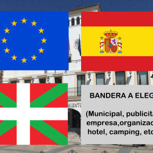 Banderas de Europa + España + Euskadi + Bandera a elegir. (indica cual en notas adicionales, si es personalizada nos pondremos en contacto contigo)